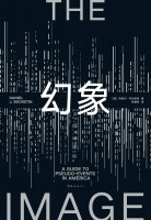 胡泳评《幻象》︱到处都是形象，现实在哪里？