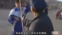 80年代专业武术队外出拉练，农村大爷指出不足，打得对手手忙脚乱
