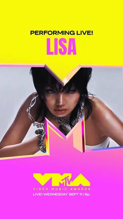 VMA 官宣 LISA 将于9月11号在颁奖典礼上带来 个人SOLO舞台首秀