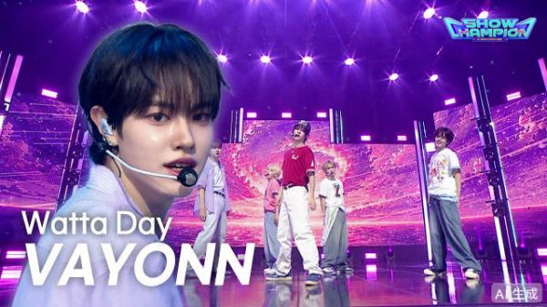 260722 VAYONN - Watta Day @ 冠军秀